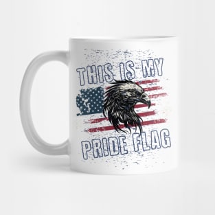 4th of July Patriotic This Is My Pride Flag Mug